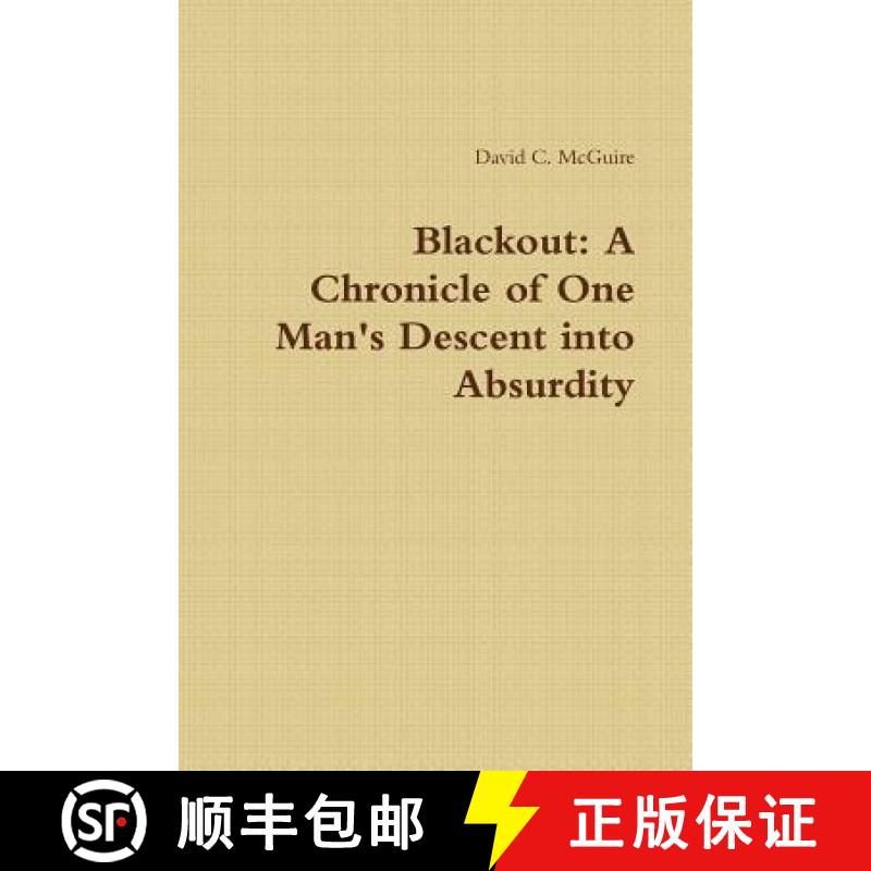【2-3周达】Blackout: A Chronicle of One Man's Descent into Absurdity [9781365399022]