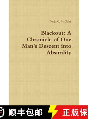 【3-4周达】Blackout: A Chronicle of One Man's Descent into Absurdity [9781365399022]