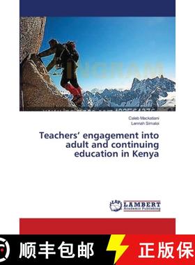 预订 Teachers' engagement into adult and continuing education in Kenya [9783659629884]