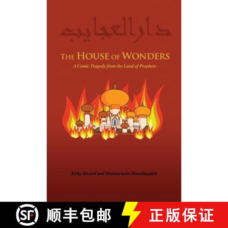 【4周达】The House of Wonders: A Comic Tragedy from the Land of Prophets [9781480932777]
