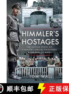 【3-4周达】Himmler's Hostages: The Untold Story of Himmler's Special Prisoners and the End of WWII [9781526785855]