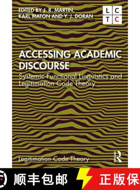 【3-4周达】Accessing Academic Discourse : Systemic Functional Linguistics and Legitimation Code Theory [9780367236076]