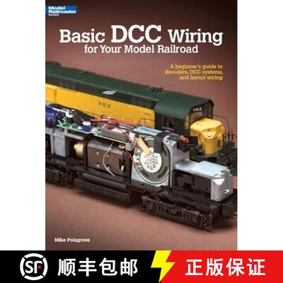 【3-4周达】Basic DCC Wiring for Your Model Railroad: A Beginner's Guide to Decoders, DCC Systems, and... [9780890247938]