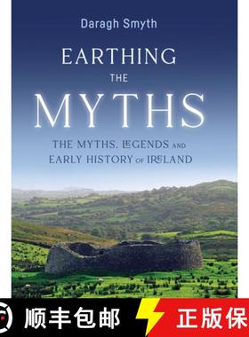 预订 Earthing the Myths: The Myths, Legends and Early History of Ireland [9781788551397]