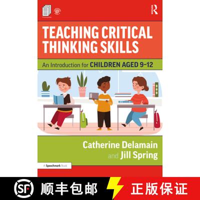 预订 Teaching Critical Thinking Skills: An Introduction for Children Aged 9-12 [9780367358211]