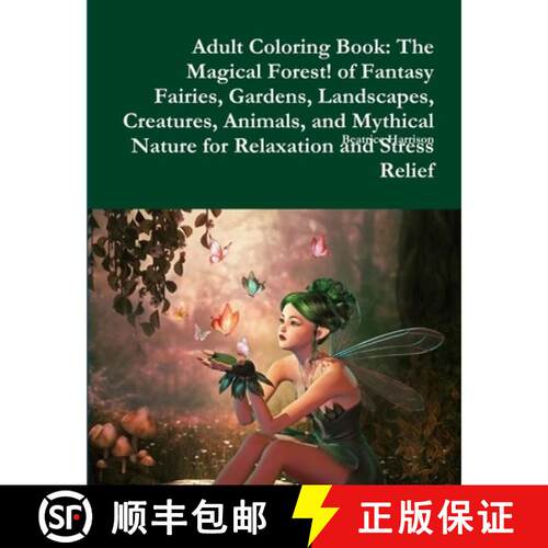 【3-4周达】Adult Coloring Book: The Magical Forest! of Fantasy Fairies, Gardens, Landscapes, Creature... [9780359115013]