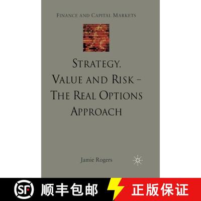 【3-4周达】Strategy, Value and Risk - The Real Options Approach : Reconciling Innovation, Strategy an... [9781349429707]