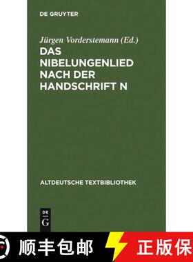 预订 Das Nibelungenlied nach der Handschrift n：Hs. 4257 der Hessischen Landes- und Hochschulbiblioth... [9783484202146]