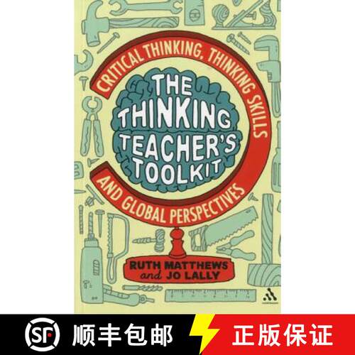【3-4周达】The Thinking Teacher's Toolkit: Critical Thinking, Thinking Skills and Global Perspectives [9781441125712]