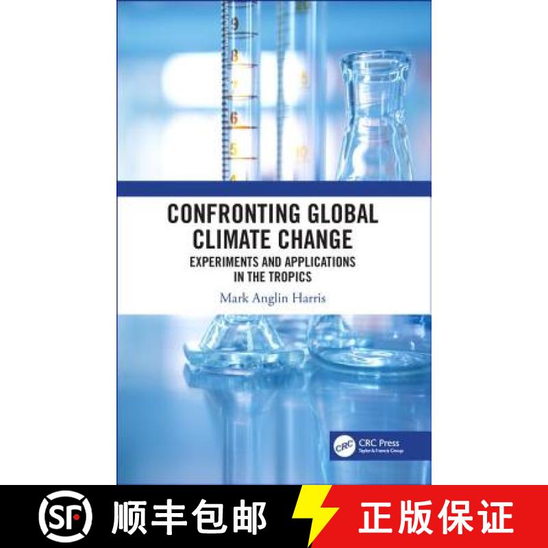 【3-4周达】Confronting Global Climate Change: Experiments and Applications in the Tropics [9780367203115]