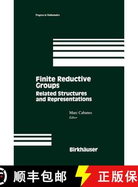 【3-4周达】Finite Reductive Groups: Related Structures and Representations : Proceedings of an Intern... [9781461286646]