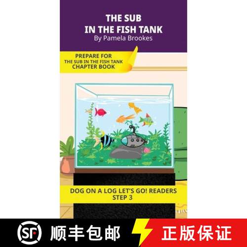 【3-4周达】精装 The Sub in the Fish Tank: Short Decodable Books Prepare Students for Reading DOG ON A... [9781648312090]