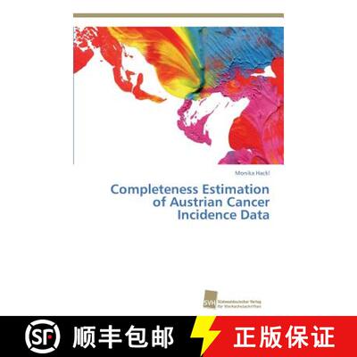 预订 Completeness Estimation of Austrian Cancer Incidence Data [9783838138688]