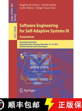 【3-4周达】Software Engineering for Self-Adaptive Systems III. Assurances: International Seminar, Dag... [9783319741826]