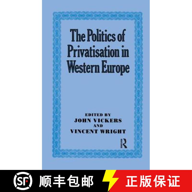 【3-4周达】The Politics of Privatisation in Western Europe [9781138459434]