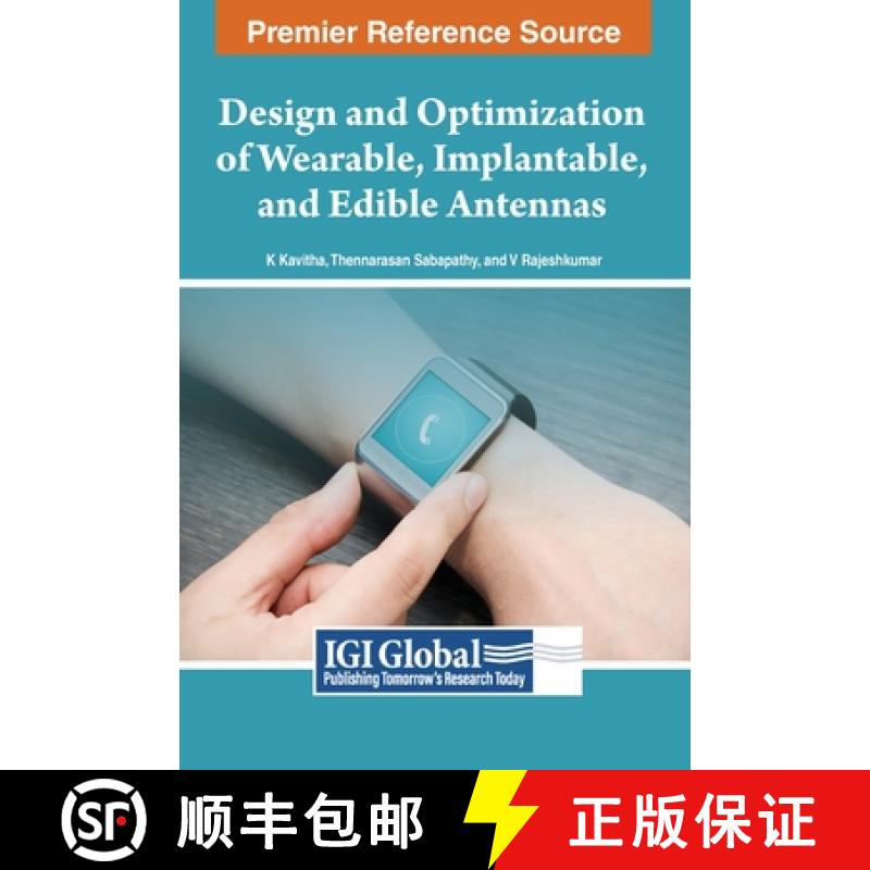 【3-4周达】Design and Optimization of Wearable, Implantable, and Edible Antennas [9798369326596]