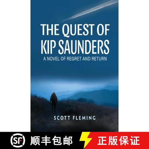 【3-4周达】THE QUEST OF KIP SAUNDERS: A Novel of Regret and Return [9798996166206]