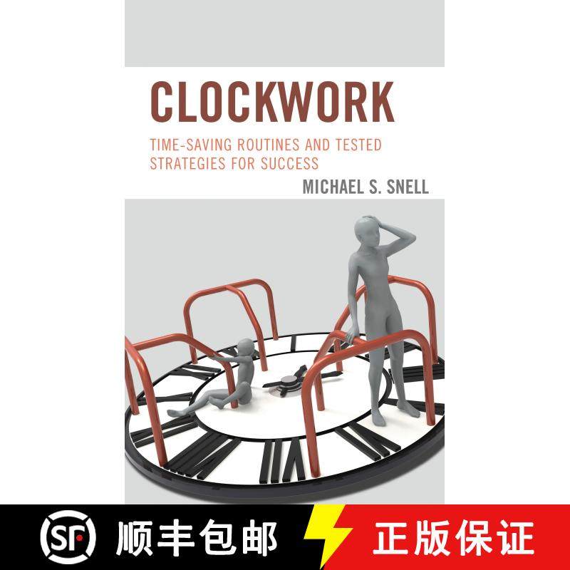 【3-4周达】Clockwork : Time-Saving Routines and Tested Strategies for Success [9781475829372]