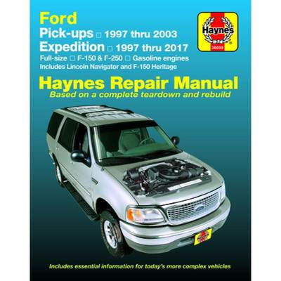 【4周达】Ford Pickups, Expedition, Lincoln Nav 2wd & 4WD Gas F-150 (97-03), F-150 Heritage (04), F-25... [9781620923023]