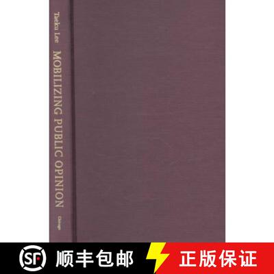 预订 精装 Mobilizing Public Opinion – Black Insurgency and Racial Attitudes in the Civil Rights Era [9780226470245]