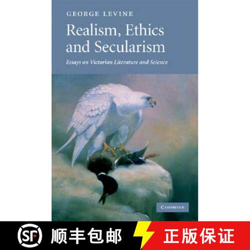 【3-4周达】精装 Realism, Ethics and Secularism: Essays on Victorian Literature and Science [9780521885263]