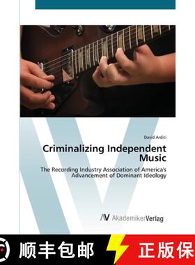 预订 Criminalizing Independent Music [9783639421514]