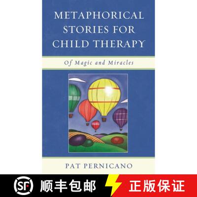 【3-4周达】精装 Metaphorical Stories for Child Therapy : Of Magic and Miracles [9780765707819]