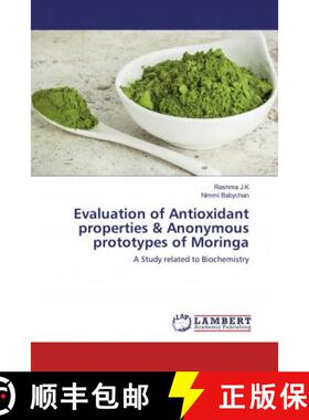 预订 Evaluation of Antioxidant properties & Anonymous prototypes of Moringa [9786200784889]