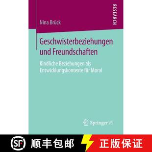 Kindliche 9783658248871 4周达 Entwicklungskontexte... als Beziehungen Freundschaften und Geschwisterbeziehungen