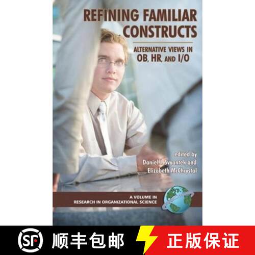 【3-4周达】Refining Familiar Constructs: Alternative Views in OB, HR, and I/O (PB) [9781593116194]
