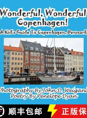 【3-4周达】Wonderful, Wonderful Copenhagen! A Kid's Guide To Copenhagen, Denmark [9781935630623]