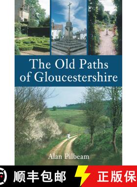 【3-4周达】The Old Paths of Gloucestershire [9780752445403]