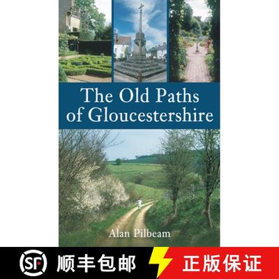 【3-4周达】The Old Paths of Gloucestershire [9780752445403]