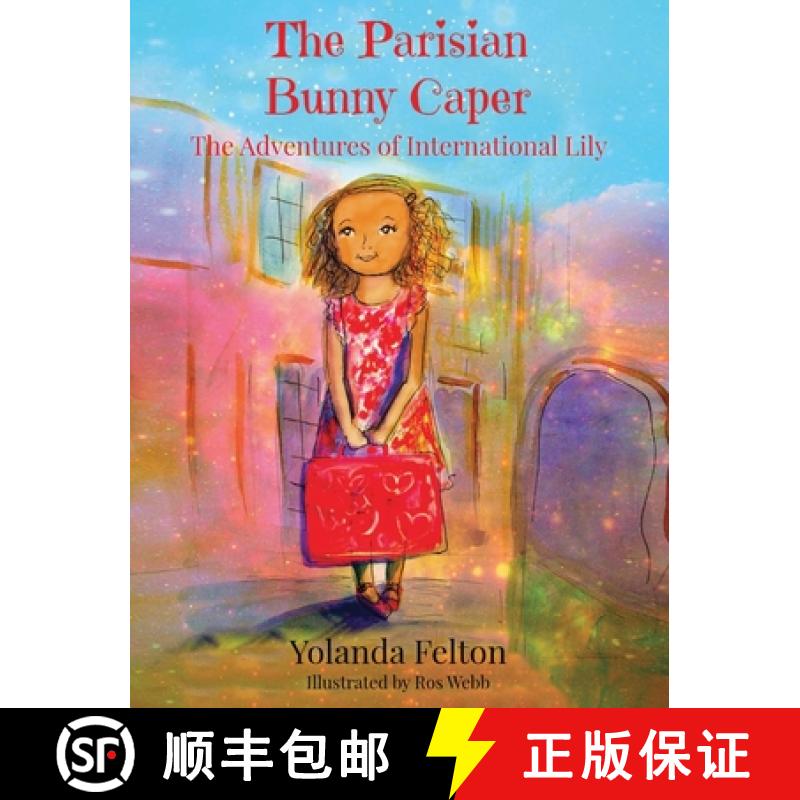 【2-3周达】The Parisian Bunny Caper: The Adventures of International Lily [9781662900587]