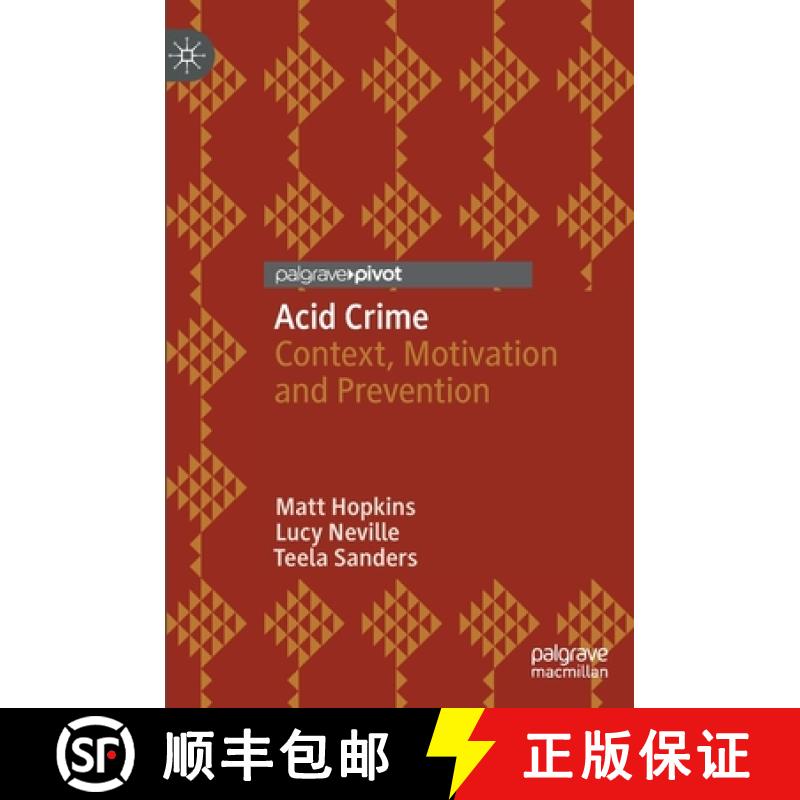 【3-4周达】Acid Crime : Context, Motivation and Prevention [9783030622954]