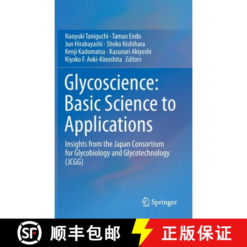 【3-4周达】Glycoscience: Basic Science to Applications : Insights from the Japan Consortium for Glyco... [9789811358555]