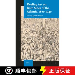 预订 Dealing Art on Both Sides of the Atlantic, 1860-1940 [9789004336971]