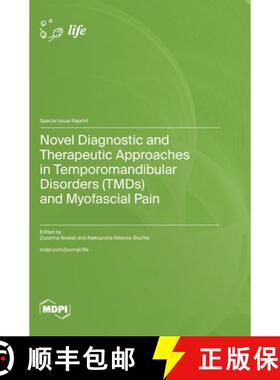 【3-4周达】Novel Diagnostic and Therapeutic Approaches in Temporomandibular Disorders (TMDs) and Myof... [9783036592954]