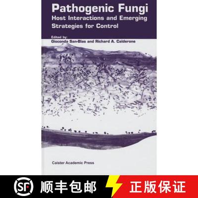 预订 Pathogenic Fungi: Host Interactions and Emerging Strategies for Control [9780954246488]