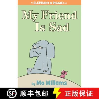 预订 精装 My Friend is Sad (An Elephant and Piggie Book) [9781423102977]