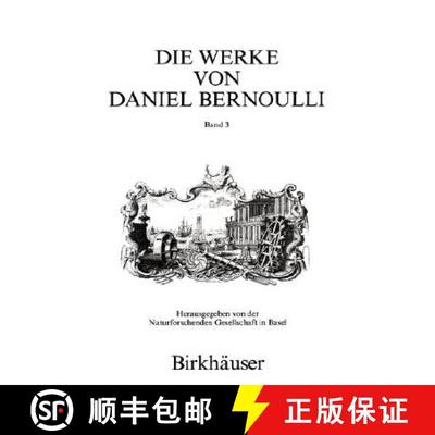【3-4周达】Die Werke von Daniel Bernoulli: Band 3: Mechanik [9783764312138]