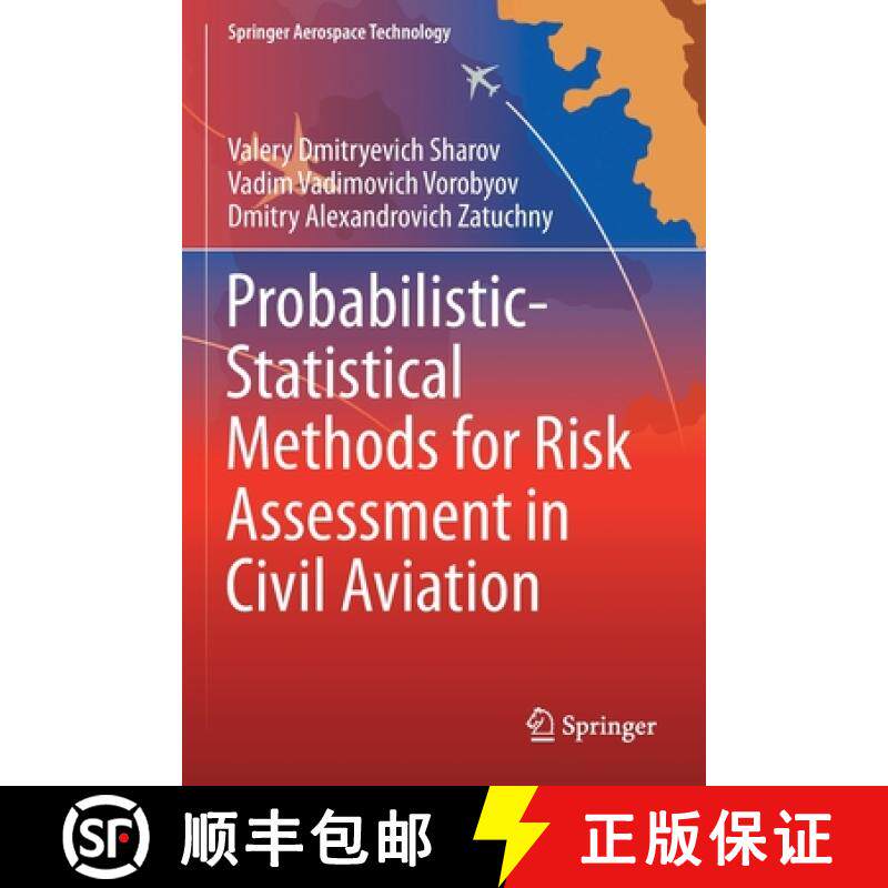 【3-4周达】Probabilistic-Statistical Methods for Risk Assessment in Civil Aviation [9789811600944]