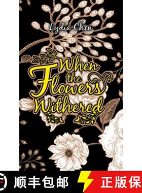 【3-4周达】When the Flowers Withered [9781543765182]
