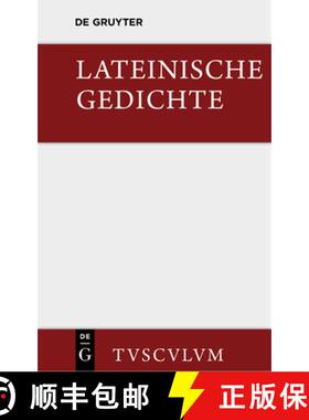 【3-4周达】Lateinische Gedichte Im Urtext Mit Den Schoensten UEbertragungen Deutscher Dichter: Latein... [9783110357851]