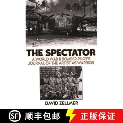 【3-4周达】The Spectator: A World War II Bomber Pilot's Journal of the Artist as Warrior [9780275962869]