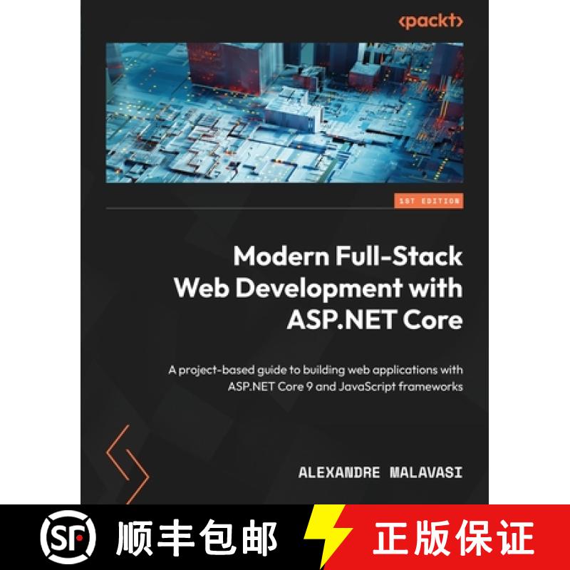 预订 ASP.NET Core 9 Full-Stack Development Projects: Develop modern web apps with leading JS framewor... [9781789132786]