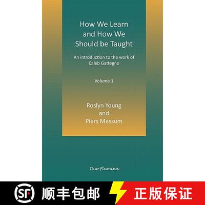 【3-4周达】How We Learn and How We Should be Taught: An Introduction to the Work of Caleb Gattegno [9780956875501]