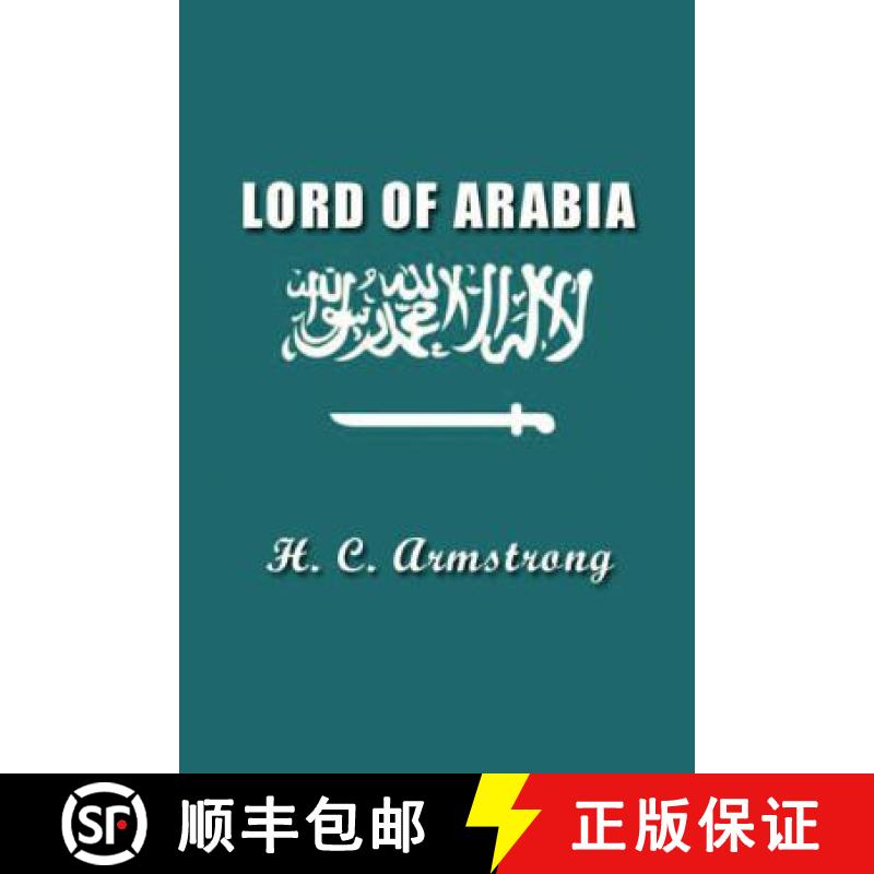 【2-3周达】Lord of Arabia: Ibn Saud: An Intimate Study of a King [9781931541282]