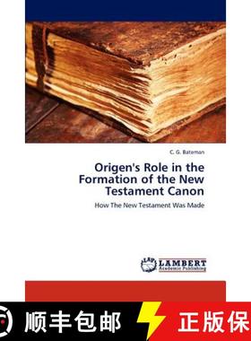 预订 Origen's Role in the Formation of the New Testament Canon [9783848418015]