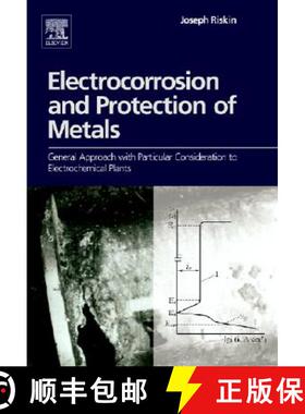 【3-4周达】Electrocorrosion and Protection of Metals: General Approach with Particular Consideration ... [9780444532954]